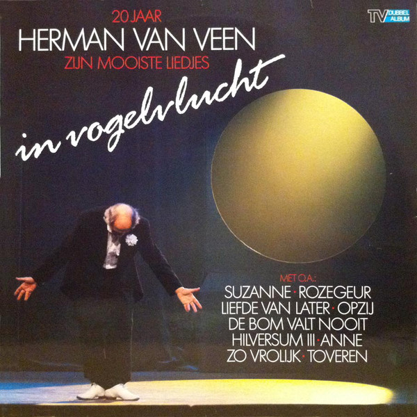Hoes van 20 Jaar Herman Van Veen - In Vogelvlucht