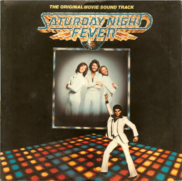 Hoes van Saturday Night Fever (The Original Movie Sound Track)