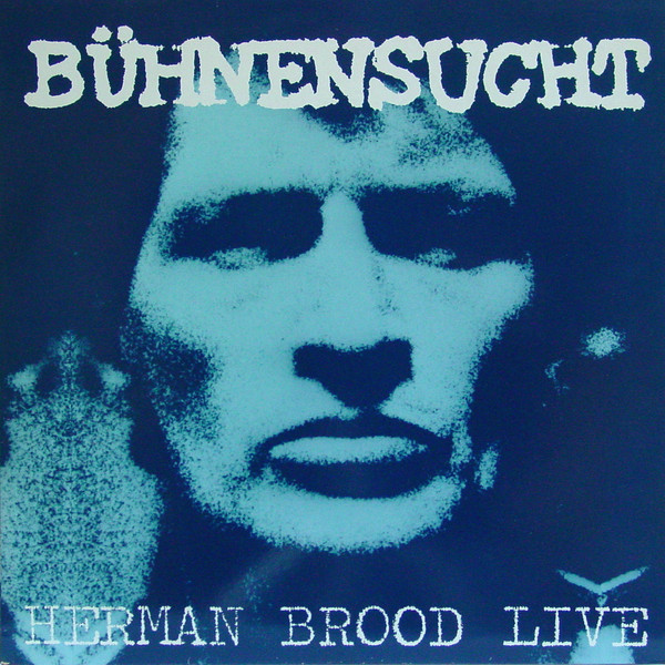 Hoes van Bühnensucht / Herman Brood Live